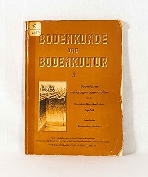 Seller image for Bodentypen Nord- und Mitteldeutschlands, ihre Systematik und Erluterung mit 32 farbigen Bodenprofildarstellungen sowie Kartierungsbeispielen. (= Bodenkunde und Bodenkultur, 3). for sale by Versandantiquariat Waffel-Schrder