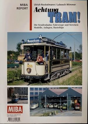 Bild des Verkufers fr MIBA Report: Achtung Tram! Die Strassenbahn: Fahrzeuge und Strecken, Modelle, Anlagen, Basteltips. zum Verkauf von Versandantiquariat  Rainer Wlfel