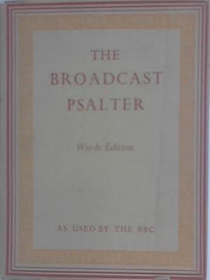 Bild des Verkufers fr The Broadcast Psalter zum Verkauf von World of Rare Books