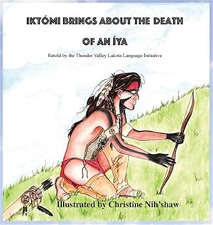 Imagen del vendedor de Ikto'mi Brings About The Death Of An Iya a la venta por GreatBookPricesUK