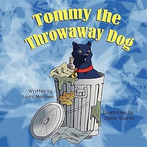 Bild des Verkufers fr TOMMY THE THROWAWAY DOG zum Verkauf von GreatBookPricesUK