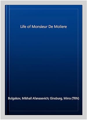 Bild des Verkufers fr Life of Monsieur De Moliere zum Verkauf von GreatBookPrices