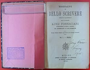 Imagen del vendedor de Esempi di bello scrivere in prosa scelti e illustrati dall Avvocato Luigi Fornaciari. Decima edizione milanese approvate da vari Consigli Scolastici. Vol. I - Prosa a la venta por biblion2