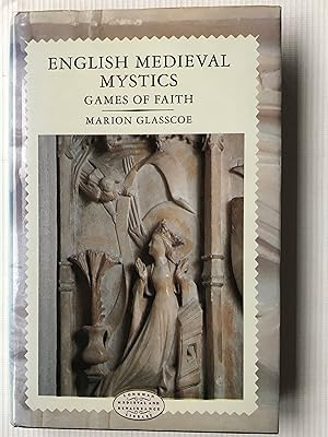 Bild des Verkufers fr English Medieval Mystics: Games of Faith (Longman Medieval and Renaissance Library) zum Verkauf von Beach Hut Books