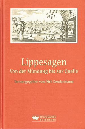 Bild des Verkufers fr Lippesagen: Von der Mndung bis zur Quelle zum Verkauf von Paderbuch e.Kfm. Inh. Ralf R. Eichmann