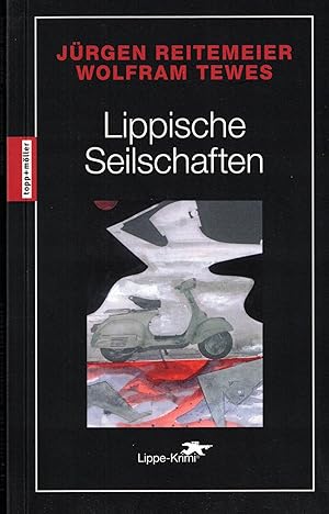 Bild des Verkufers fr Lippische Seilschaften: Lippe-Krimi zum Verkauf von Paderbuch e.Kfm. Inh. Ralf R. Eichmann