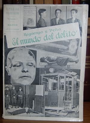 Seller image for EL MUNDO DEL DELITO. Como trabaja la policia espaola. Tipos caractersticos de delincuentes. Ambientes y modos de delincuencia for sale by Fbula Libros (Librera Jimnez-Bravo)