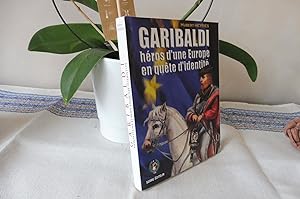 Image du vendeur pour GARIBALDI hros d'une Europe en qute d'identit mis en vente par librairie ESKAL
