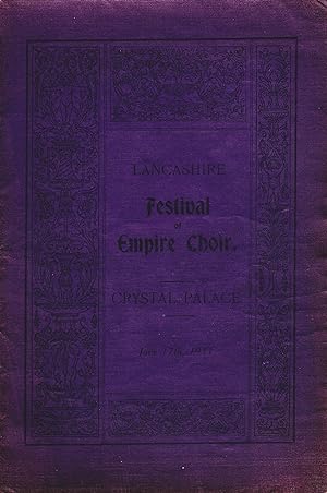 Lancashire Festival of Empire Choir - Book of Music for the Concert to be Held at the Crystal Pal...