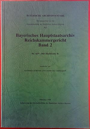 Imagen del vendedor de Bayerisches Hauptstaatsarchiv Reichskammergericht BAND 2. Nr. 429 - 868 (Buchstabe B). a la venta por biblion2