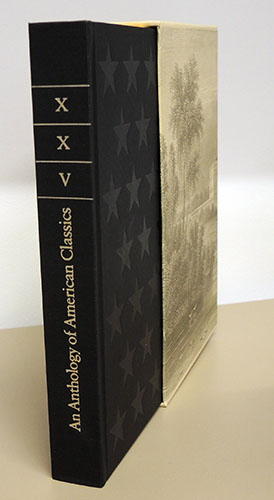 XXV Selections from Twenty-Four Volumes: An Anthology of American Classics. A Quarter of a Centur...