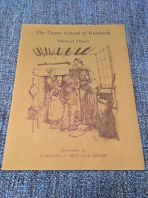 The Dame School at Raisbeck