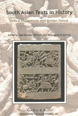 Bild des Verkufers fr South Asian Texts in History : Critical Engagements With Sheldon Pollock zum Verkauf von GreatBookPricesUK