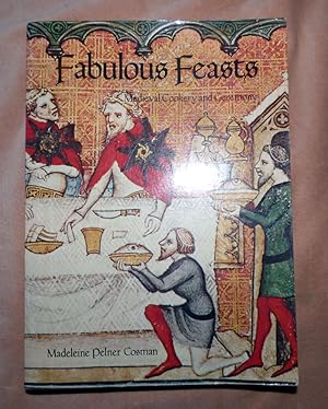 FABULOUS FEASTS: Medieval Cookery and Ceremony