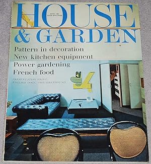 Seller image for House and Garden, April 1967, no. 4, whole no. 218, vol. 22 for sale by Springhead Books