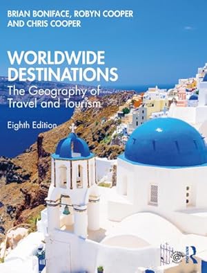 Bild des Verkufers fr Worldwide Destinations : The Geography of Travel and Tourism zum Verkauf von AHA-BUCH GmbH