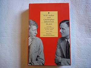 Bild des Verkufers fr W. H. Auden and Christopher Isherwood: Plays: and other Dramatic Writings by W. H. Auden 1928-1938 zum Verkauf von Carmarthenshire Rare Books