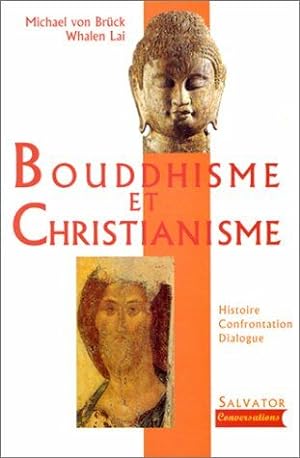 Seller image for Bouddhisme et Christianisme : Histoire confrontation dialogue for sale by dansmongarage