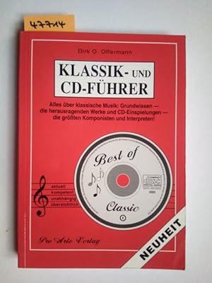 Klassik- und CD-Führer : alles über klassische Musik: Grundwissen - die herausragenden Werke und ...