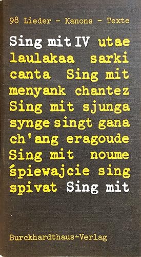 Sing mit IV - 98 Kanons, Lieder, Kanons, Texte