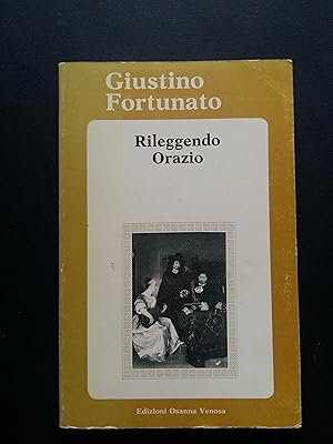 Image du vendeur pour Fortunato Giustino. Rileggendo Orazio. Edizioni Osanna Venosa. 1986-I mis en vente par Amarcord libri