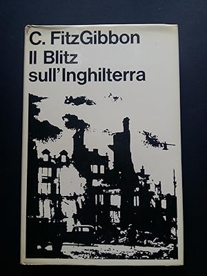 FitzGibbon Constantine. Il Blitz sull'Inghilterra. Disegni di Henry Moore. Sansoni. 1965-I