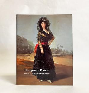 Seller image for The Spanish Portrait: From El Greco to Picasso for sale by Exquisite Corpse Booksellers