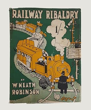 Bild des Verkufers fr Railway Ribaldry Being 96 pages of Railway Humour. zum Verkauf von Keel Row Bookshop Ltd - ABA, ILAB & PBFA