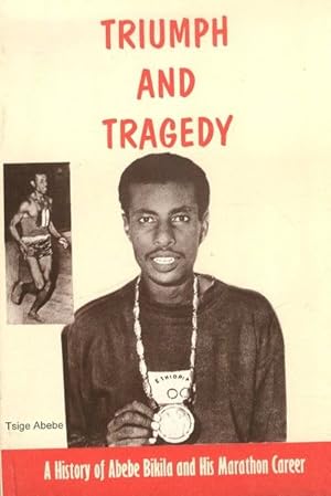 Triumph and tragedy: A history of Abebe Bikila and his marathon career