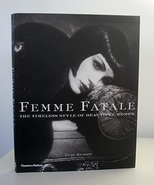 Immagine del venditore per Femme Fatale: The Timeless Style of Beautiful Women venduto da Christian White Rare Books Ltd