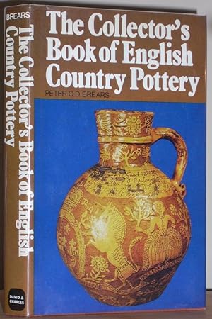 Seller image for The Collector's Book Of English Country Pottery for sale by Christian White Rare Books Ltd
