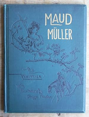 Seller image for Maud Muller for sale by Christian White Rare Books Ltd