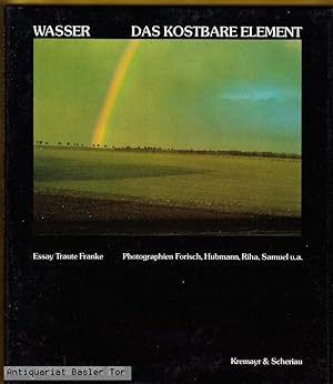 Seller image for WASSER. Das kostbare Element. for sale by Antiquariat Basler Tor