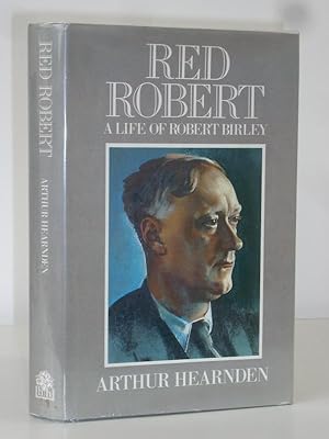 Seller image for Red Robert: A Life of Robert Birley for sale by Christian White Rare Books Ltd