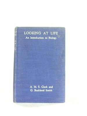 Bild des Verkufers fr Looking at Life, An Introduction to Biology zum Verkauf von World of Rare Books