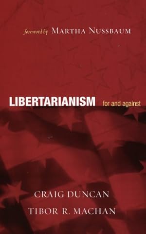 Seller image for Libertarianism : For And Against for sale by GreatBookPricesUK