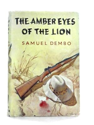 Bild des Verkufers fr The Amber Eyes of the Lion zum Verkauf von World of Rare Books