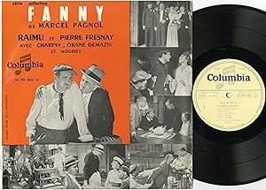 "FANNY de Marcel PAGNOL" / Avec les voix de Orane DEMAZIS, RAIMU, Pierre FRESNAY, CHARPIN, MOURIE...