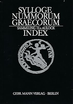 Sammlung v. Aulock Index. Bearbeitet von Peter Robert Franke, Wolfgang Leschhorn und Armin U.Stylow