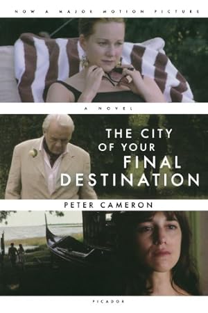 Seller image for The City of Your Final Destination: A Novel by Cameron, Peter [Paperback ] for sale by booksXpress