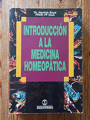 Seller image for INTRODUCCIN A LA MEDICINA HOMEOPTICA : for sale by LA TIENDA DE PACO