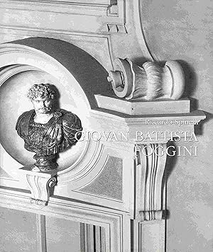 Bild des Verkufers fr Giovan Battista Foggini. Architetto primario della casa Serenissima dei Medici (1652-1725). zum Verkauf von Antiquariat Bernhardt