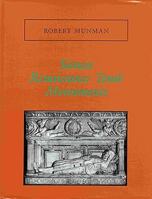 Seller image for Sienese Renaissance Tomb Monuments. for sale by Antiquariat Bernhardt