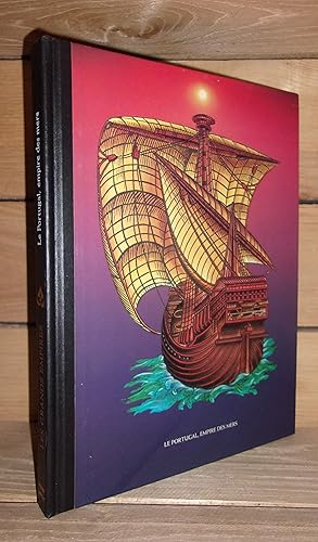 Seller image for LE PORTUGAL, EMPIRE DES MERS for sale by Planet's books