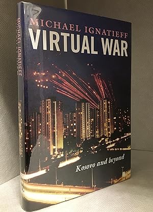 Imagen del vendedor de Virtual War; Kosovo and Beyond a la venta por Burton Lysecki Books, ABAC/ILAB