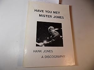 Have You Met Mister Jones, Hank Jones, A Discography