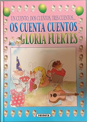 Immagine del venditore per Un cuento, dos cuentos, tres cuentos. os cuenta cuentos Gloria Fuertes venduto da Los libros del Abuelo