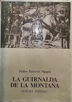 La guirnalda de la montaña : Gorski vijenac. Prólogo y asesoría técnica Andrés Sabella