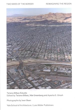 Imagen del vendedor de Two Sides of the Border : Reimagining the Region a la venta por GreatBookPrices
