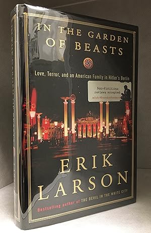 Imagen del vendedor de In the Garden of Beasts; Love, Terror, and an American Family in Hitler's Berlin a la venta por Burton Lysecki Books, ABAC/ILAB